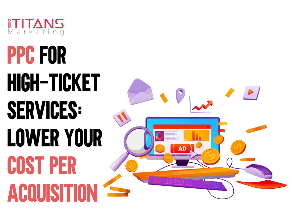 PPC for High-Ticket Services